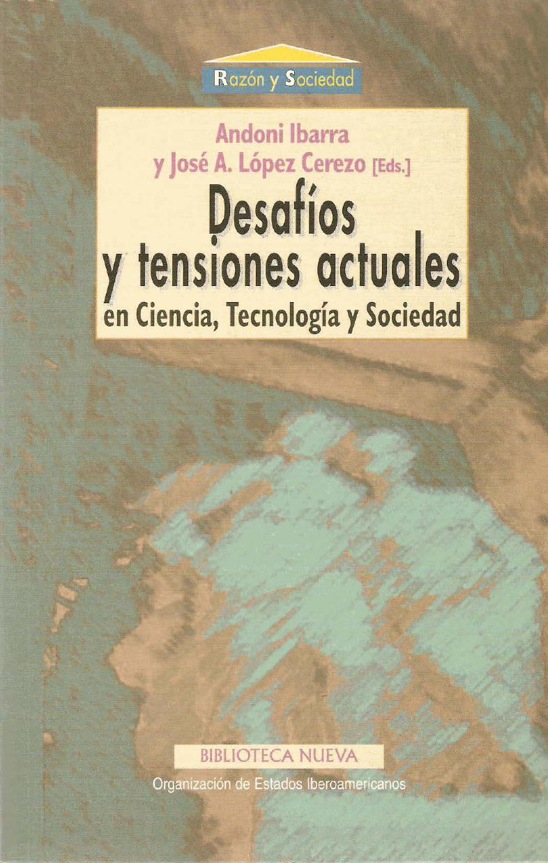 Desafíos y tensiones actuales en Ciencia Tecnología y Sociedad.